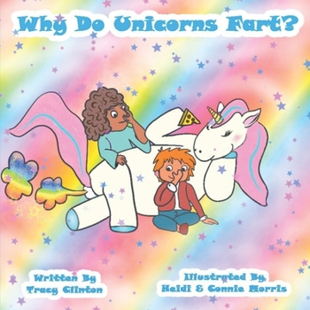 Paperback Why Do Unicorns Fart? Book