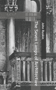The Seven Lamps of Architecture