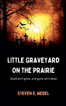 Little Graveyard on the Prairie