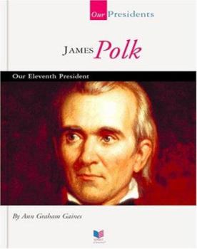 Library Binding James Polk: Our Eleventh President [Large Print] Book