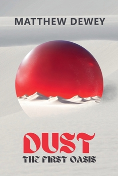 Paperback Dust: The First Oasis Book