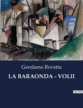 La Baraonda - Volii (Italian Edition)