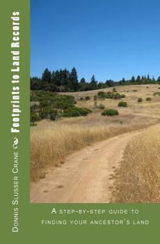 Paperback Footprints to Land Records: A step-by-step guide to finding your ancestor's land Book