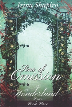 Sins of Omission - Book #3 of the Wonderland