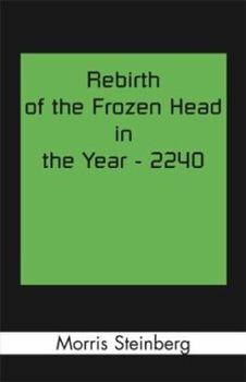 Paperback Rebirth of the Frozen Head in the Year 2240 Book