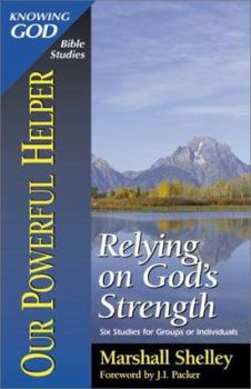 Paperback Our Powerful Helper: Relying on God's Strength Book