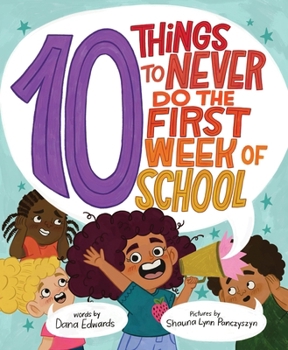 Hardcover 10 Things to Never Do the First Week of School Book
