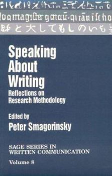 Paperback Speaking about Writing: Reflections on Research Methodology Book