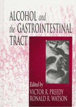 Hardcover Alcohol and the Gastrointestinal Tract Book