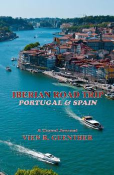 Paperback Iberian Road Trip: Portugal & Spain Book