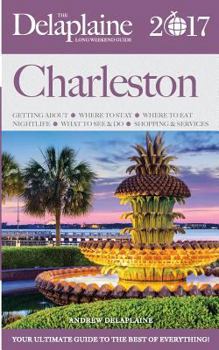 Paperback Charleston - The Delaplaine 2017 Long Weekend Guide Book
