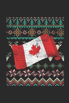 Paperback Ugly Christmas - Canada Flag: Blank Lined Notebook / Journal (6 X 9 -120 Pages) - Ugly Christmas Gift Idea Book