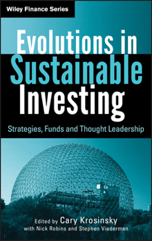 Hardcover Evolutions in Sustainable Investing: Strategies, Funds and Thought Leadership Book