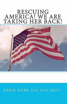 Paperback Rescuing America! We Are Taking Her Back! Book