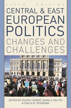 Paperback Central and East European Politics: Changes and Challenges Book