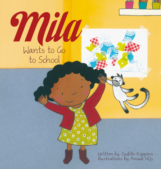 Hardcover Mila Wants to Go to School Book