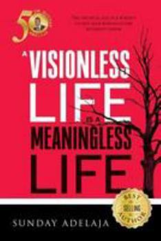 Paperback A visionless life is a meaningless life Book