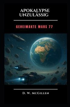 Paperback Apokalypse unzulässig: Geheimakte Mars [German] Book