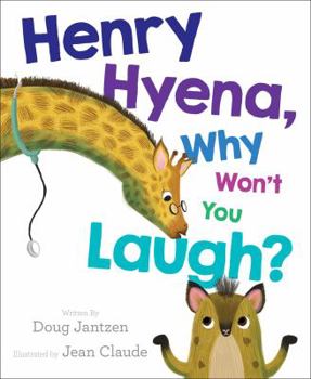 Hardcover Henry Hyena, Why Won't You Laugh? Book