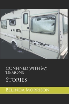 Paperback Confined With My Demons: Stories Book