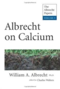 Paperback Albrecht on Calcium (The Albrecht Papers) Book