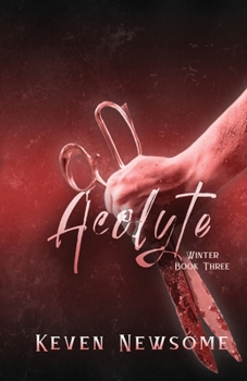 Acolyte - Book #3 of the Winter