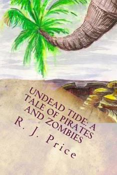 Paperback Undead Tide: A Tale of Pirates and Zombies Book