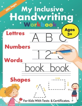 Paperback My inclusive handwriting workbook: first practice trace, read, write and draw of alphabets, numbers, shapes with a certificate (Big characters for pre Book