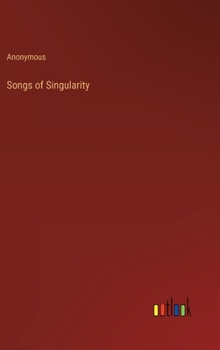Hardcover Songs of Singularity Book