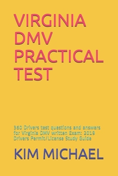 Paperback Virginia DMV Practical Test: 360 Drivers test questions and answers for Virginia DMV written Exam: 2019 Drivers Permit/License Study Guide Book