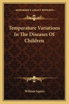 Paperback Temperature Variations In The Diseases Of Children Book