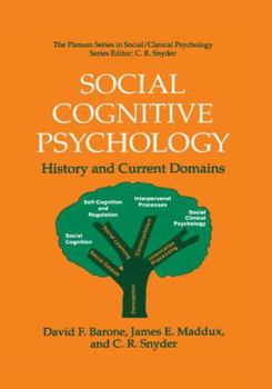 Hardcover Social Cognitive Psychology: History and Current Domains Book