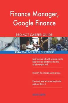 Paperback Finance Manager, Google Finance RED-HOT Career; 2526 REAL Interview Questions Book