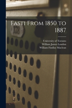 Paperback Fasti From 1850 to 1887 Book