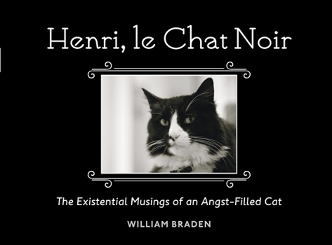 Hardcover Henri, Le Chat Noir: The Existential Musings of an Angst-Filled Cat Book