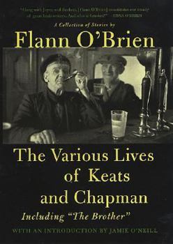 Hardcover The Various Lives of Keats and Chapman: Including the Brother Book
