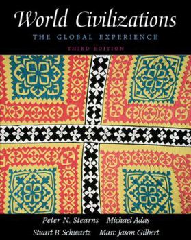 Hardcover World Civilizations, Single Volume Edition: The Global Experience (3rd Edition) Book