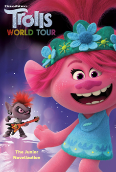 Paperback Trolls World Tour: The Junior Novelization (DreamWorks Trolls World Tour) Book