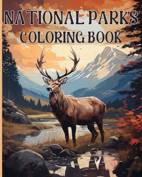 Paperback National Park Coloring Book: Amazing Coloring Scenes Inspired from All 63 of America's National Parks Book