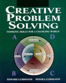 Paperback Creative Problem Solving: Thinking Skills for a Changing World Book