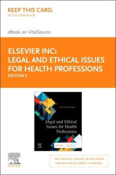 Misc. Legal and Ethical Issues for Health Professions Elsevier eBook on Vitalsource (Retail Access Card): Legal and Ethical Issues for Health Professions El Book