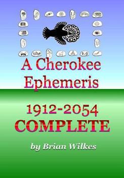 Paperback A Cherokee Ephemeris 1912-2054 Book