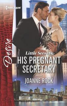 Little Secrets: His Pregnant Secretary - Book #4 of the McNeill Magnates