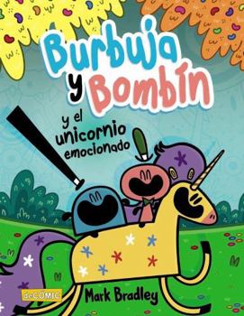 Hardcover Burbuja Y Bombín Y El Unicornio Emocionado [Spanish] Book
