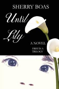 Paperback Until Lily: A Novel: The First in a Trilogy Book