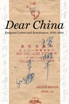 Hardcover Dear China: Emigrant Letters and Remittances, 1820a 1980 Book