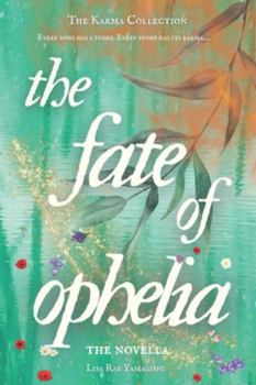 The Fate of Ophelia (The Karma Collection)