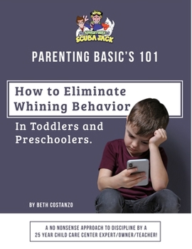 Paperback How to Eliminate Whining Behavior Book