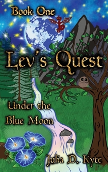 Hardcover Lev's Quest: Under the Blue Moon Book