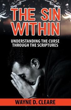 Paperback The Sin within: understanding the curse through the scriptures Book